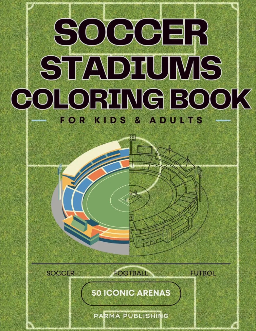 Cover of The Ultimate Soccer Stadium Coloring Book